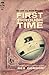 First Through Time