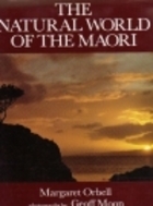The Natural World of the Maori (Hardcover)
