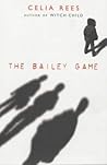 The Bailey Game The Bailey Game