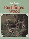 The Enchanted Wood by Enid Blyton