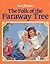 The Folk of the Faraway Tree by Enid Blyton