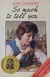 So Much to Tell You by John Marsden