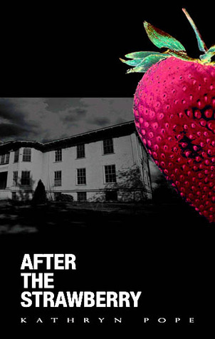 After the Strawberry (Kindle Edition)