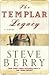 The Templar Legacy by Steve Berry