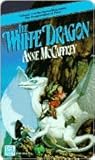 The White Dragon by Anne McCaffrey