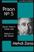 Prison No 5: Eleven Years in Turkish Jails (Human Rights & Democracy) Prison No 5: Eleven Years in Turkish Jails (Human Rights & Democracy)