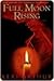 Full Moon Rising (Riley Jen...