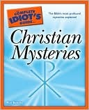 The Complete Idiot's Guide to Christian Mysteries (Paperback)