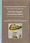 The First Voyage Around the World by Antonio Pigafetta