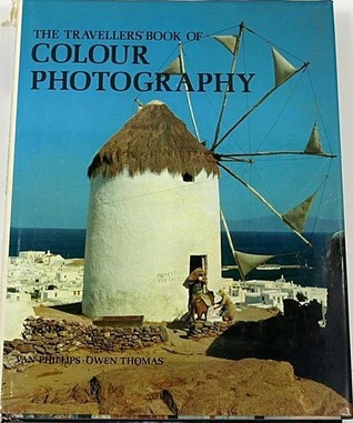 The Travellers Book Of Colour Photography (Hardcover)