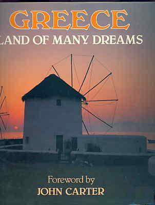 Greece: Land Of Many Dreams