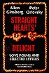 Straight Hearts' Delight: Love Poems and Selected Letters, 1947-1980