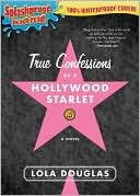 True Confessions of a Hollywood Starlet (Paperback)