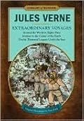 Extraordinary Voyages: Around the World in Eighty Days, Journey to the Center of the Earth, Twenty Thousand Leagues Under the Seas