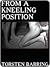 From a Kneeling Position by Torsten Barring