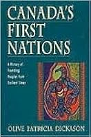 Canada S First Nations A History Of Founding Peoples From