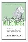 The Frugal Millionaires - 70 millionaires anonymously share their ideas about money to help each oth The Frugal Millionaires - 70 millionaires anonymously share their ideas about money to help each oth
