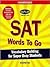 SAT Words to Go: Vocabulary Building for Super Busy Students
