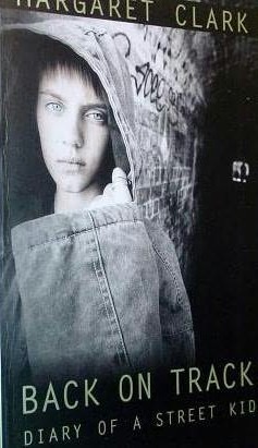 Back on Track: Diary of a Street Kid (Paperback)