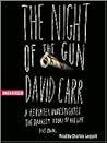 The Night of the Gun by David Carr