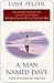 A Man Named Dave: A Story of Triumph and Forgiveness
