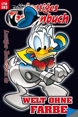 Welt ohne Farbe (Lustiges Taschenbuch, #382)