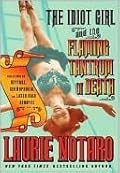 The Idiot Girl and the Flaming Tantrum of Death: Reflections on Revenge, Germophobia, and Laser Hair Removal