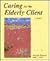 Caring for the Elderly Client by Mary Ann Anderson