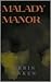 Malady Manor
