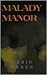 Malady Manor