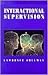 Interactional Supervision