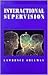 Interactional Supervision