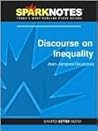 Discourse on Inequality (SparkNotes Philosophy Guide)