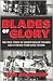 Blades of Glory by John Rosengren