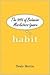 Habit: The 95% of Behavior ...