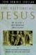 The Historical Jesus by John Dominic Crossan
