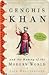 Genghis Khan and the Making of the Modern World by Jack Weatherford
