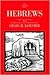 Hebrews: A New Translation With Introduction and Commentary