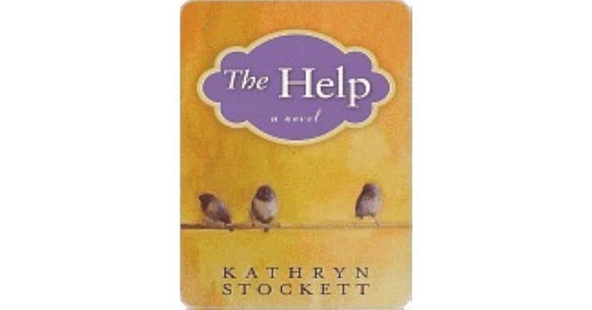 The Help by Kathryn Stockett