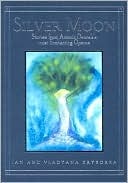 Silver Moon: Stories from Antonin Dvonak's Most Enchanting Operas (Hardcover)