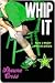 Whip It by Shauna Cross