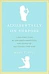 Accidentally on Purpose by Mary F. Pols