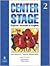 Center Stage 2 Student Book