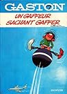 Un Gaffeur Sachant Gaffer by André Franquin Un Gaffeur Sachant Gaffer by André Franquin