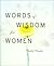 Words of Wisdom for Women by Rachel Snyder