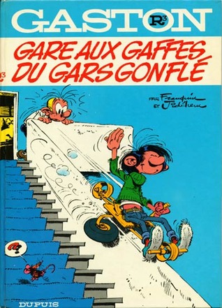 Gare Aux Gaffes Du Gars Gonflé (Gaston Classique, #R3)