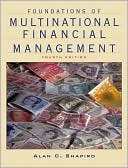 Foundations of Multinational Financial Management, 4th Edition (Hardcover)