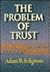 The Problem of Trust