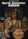 The Life & Art of the North American Indian