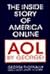 Aol by George: The Inside Story of America Online